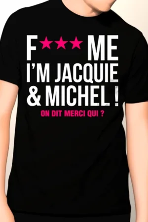 Tee-shirt Jacquie et Michel Fuck Me - 94edenstreet.com - sexshop en ligne