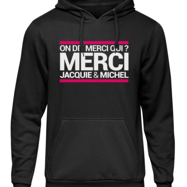Sweat à capuche J&M On dit merci qui ?